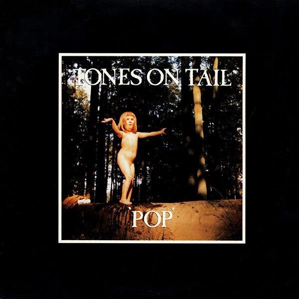 TONES ON TAIL- POP
