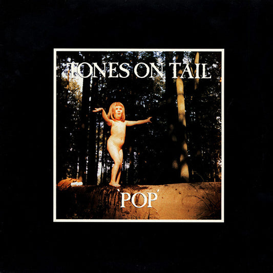 TONES ON TAIL- POP