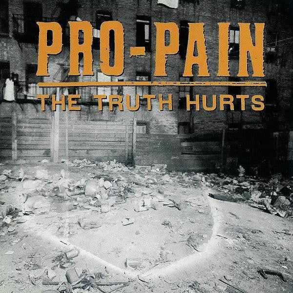 PRO-PAIN-TRUTH HURTS