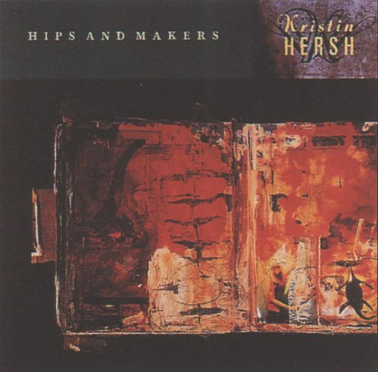 KRISTIN HERSH - HIPS & MAKERS