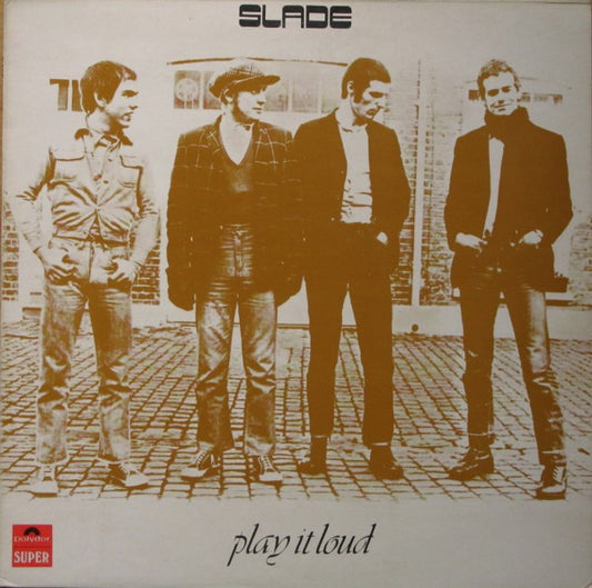 SLADE-PLAY IT LOUD