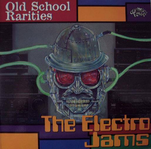 OLD SCHOOL RARITIES- THE ELECTRO JAMS