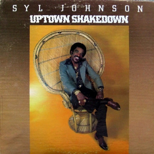 SYL JOHNSON-UPTOWN SHAKE