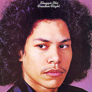 SHUGGIE OTIS-FREEDOM FLIGHT