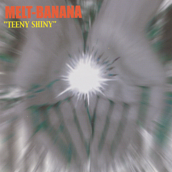 MELT BANANA-TEENY SHINY