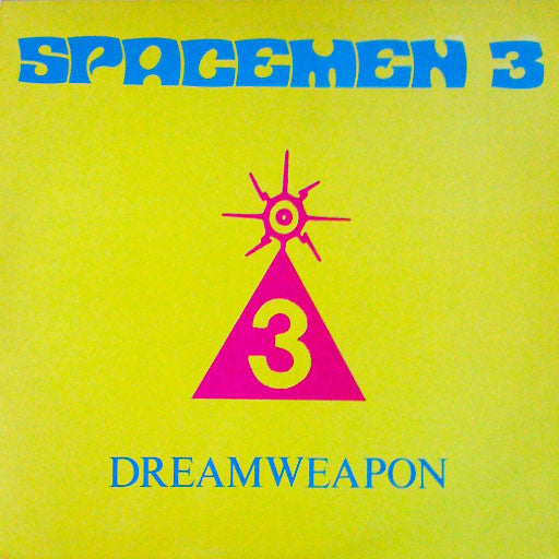 SPACEMEN 3- DREAMWEAPON