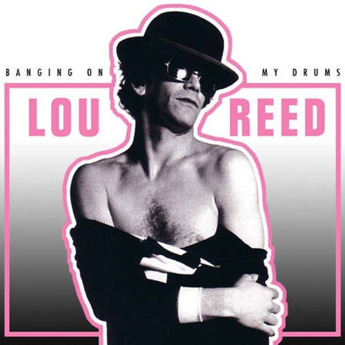 LOU REED-BANGING ON MY DRUMS