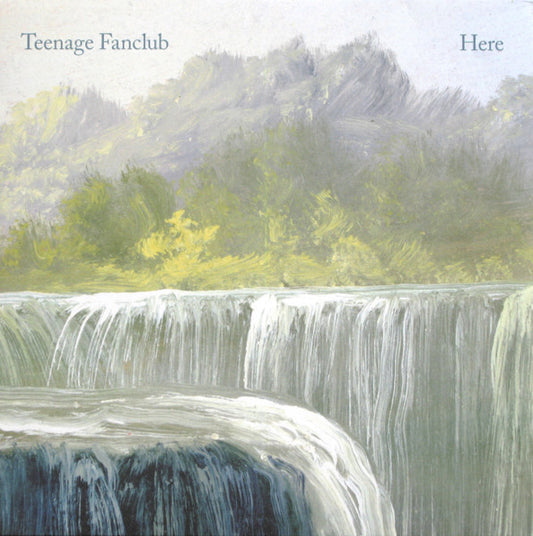 TEENAGE FANCLUB- HERE