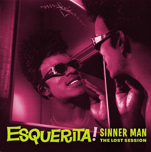 ESQUERITA-SINNER MAN:THE LOST SESSION