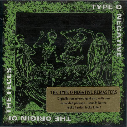 TYPE O NEGATIVE- THE ORIGIN OF THE FECES