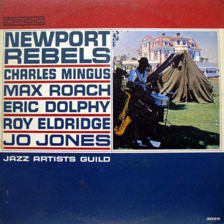 CHARLES MINGUS - NEWPORT REBELS