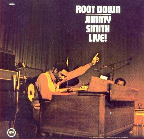 JIMMY SMITH-ROOT DOWN LIVE!