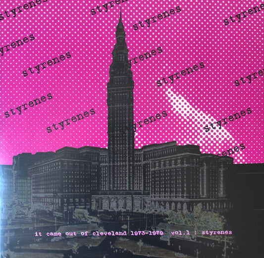 STYRENES - IT CAME OUT OF CLEVELAND VOL.1