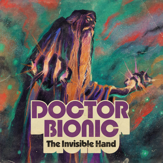 DOCTOR BIONIC- THE INVISIBLE HAND