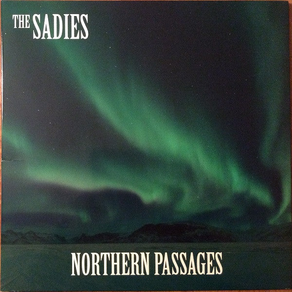 THE SADIES- NORTHERN