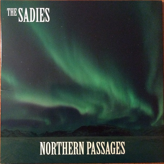 THE SADIES- NORTHERN