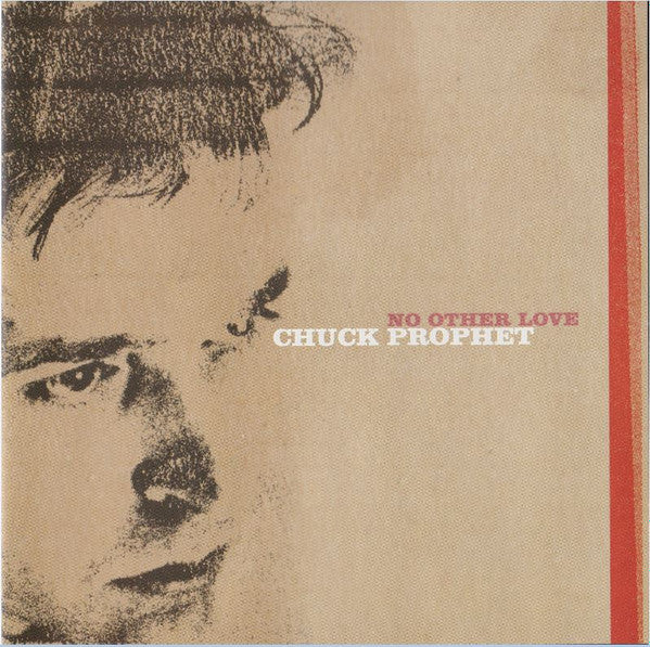 CHUCK PROPHET - NO OTHER
