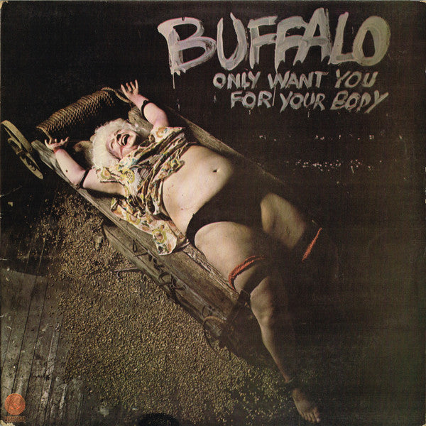 BUFFALO-ONLY WANT YOU FOR YOUR BODY