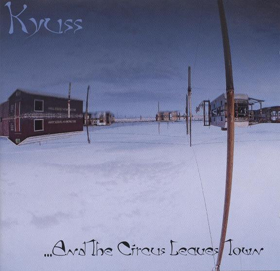 KYUSS- AND THE CIRCUS