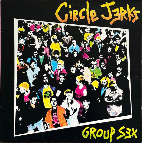 CIRCLE JERKS- GROUP SEX