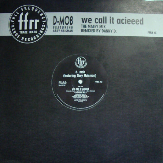D Mob - We Call It Acieeed