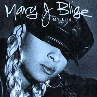 MARY J BLIGE-MY LIFE