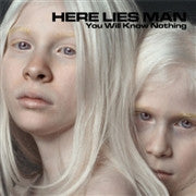 HERE LIES MAN-YOU WILL KNOW