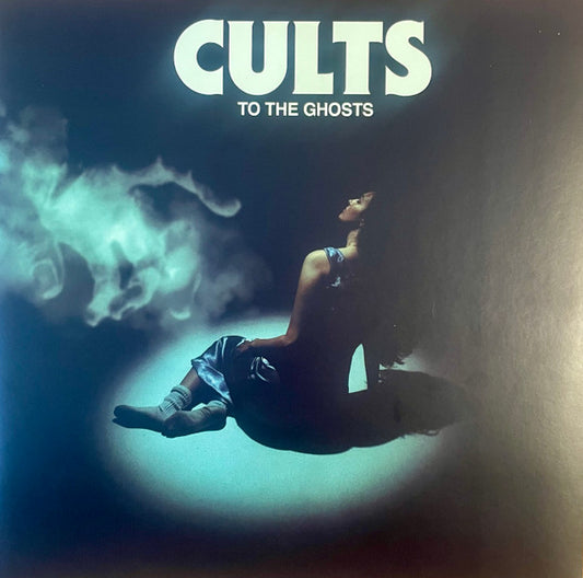 CULTS- TO THE GHOSTS