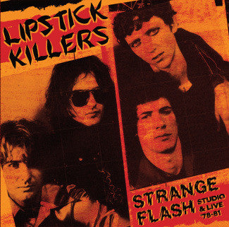 LIPSTICK KILLERS- STRANGE FLASH