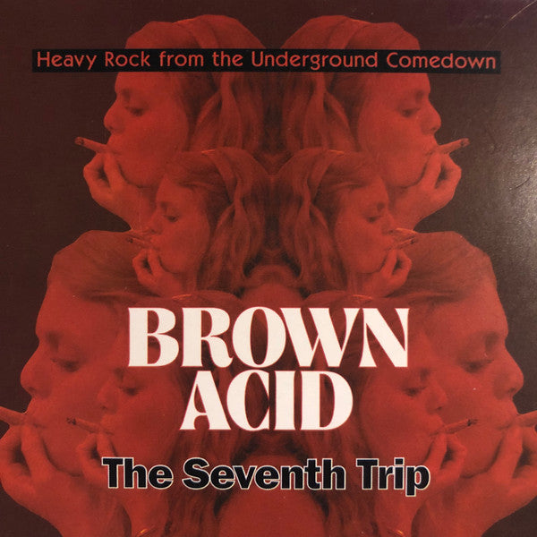 BROWN ACID-THE SEVENTH TRIP