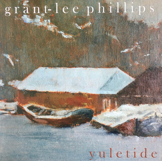 GRANT LEE PHILLIPS-YULETIDE