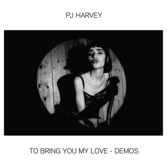 PJ HARVEY - TO BRING YOU ( DEMOS)
