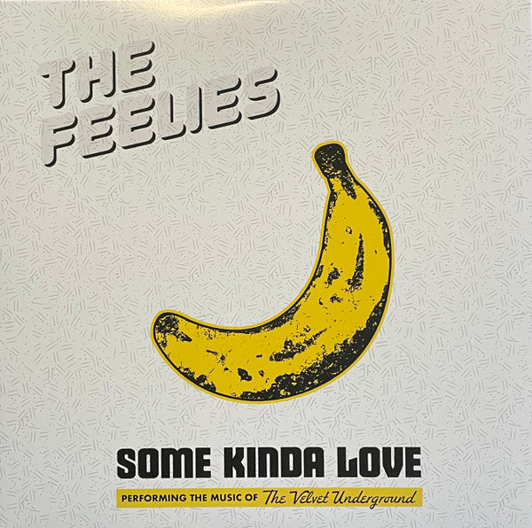 THE FEELIES- SOME KINDA LOVE