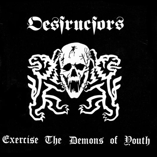DESTRUCTORS - EXERCISE THE DEMONS OF