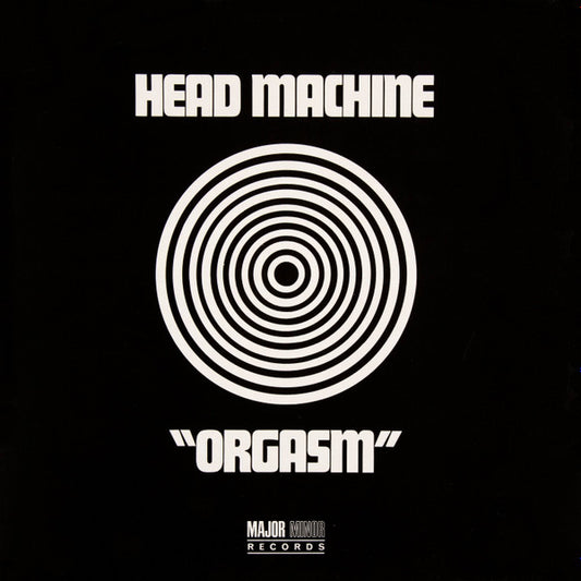 HEAD MACHINE- ORGASM