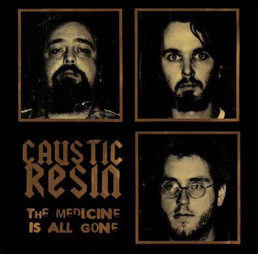 CAUSTIC RESIN-THE MEDICINE
