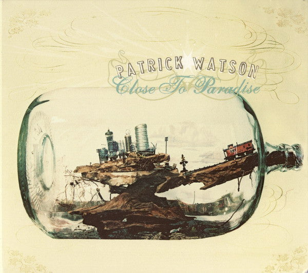 PATRICK WATSON- CLOSE TO PARADISE