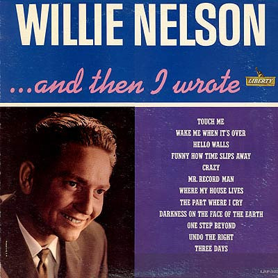 WILLIE NELSON-..AND THEN I WROTE
