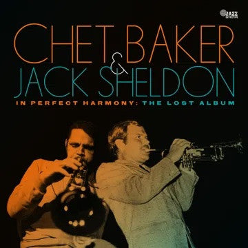 CHET BAKER & JACK SHELDON- IN PERFECT HARMONY