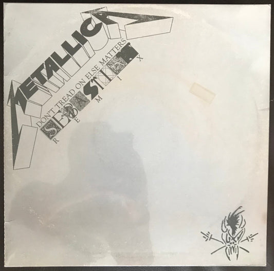 METALLICA- DONT TREAD ON ELSE MATTERS