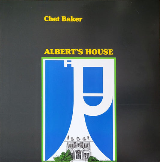 CHET BAKER- ALBERT'S HOUSE