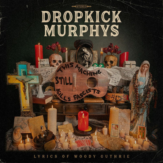 DROPKICK MURPHYS - THIS MACHINE STILL