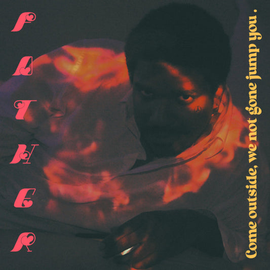 FATHER-WE NOT GONE JUMP