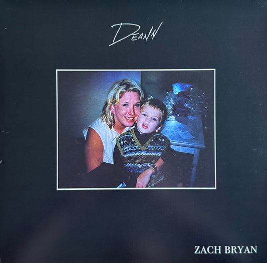 ZACH BRYAN- DEANN