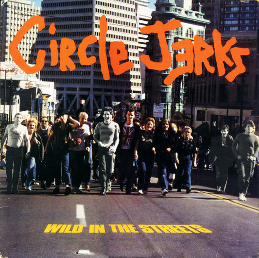 circle jerks-wild in the streets