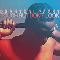 PARKS,DEANTONI-TOUCH BUT DON'T