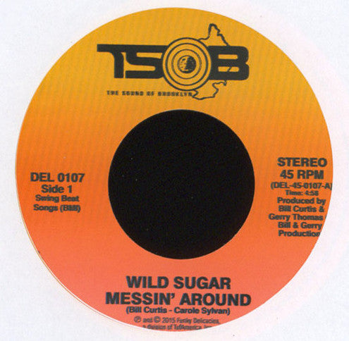 WILD SUGAR-BRING IT HERE 7"