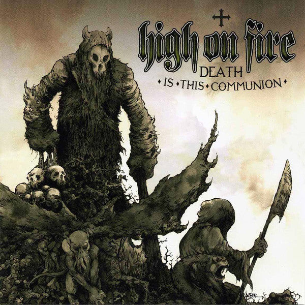High On Fire- Death Is This