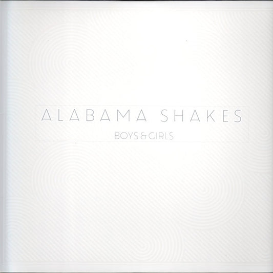 ALABAMA SHAKES - BOYS + GIRL