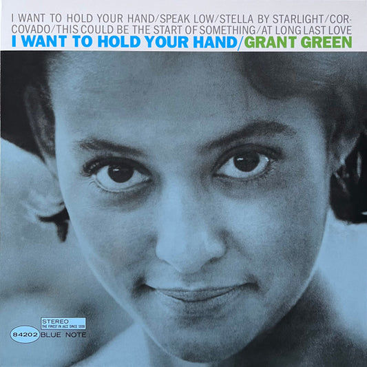 GRANT GREEN- I WANT TO HOLD YOUR HAND